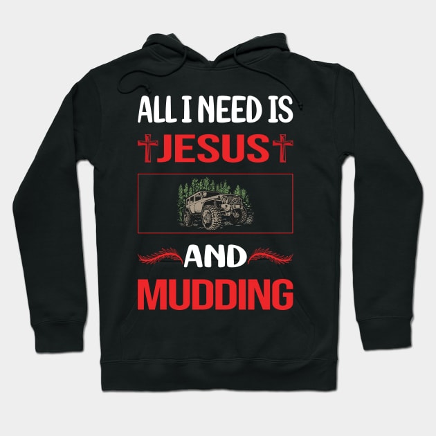 Funny Jesus Mudding Mud Bogging Hoodie by lainetexterbxe49